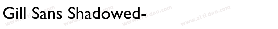 Gill Sans Shadowed字体转换